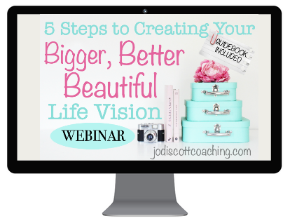 5 steps to creating your bigger better beautiful life vision webinar, life coach, relationship coach, life problems, life solutions, life plan, relationship problems, relationship solutions